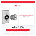 ABH 2100 Recessed Wall Magnetic Release – US28 Aluminum | Tri-Voltage UL Listed