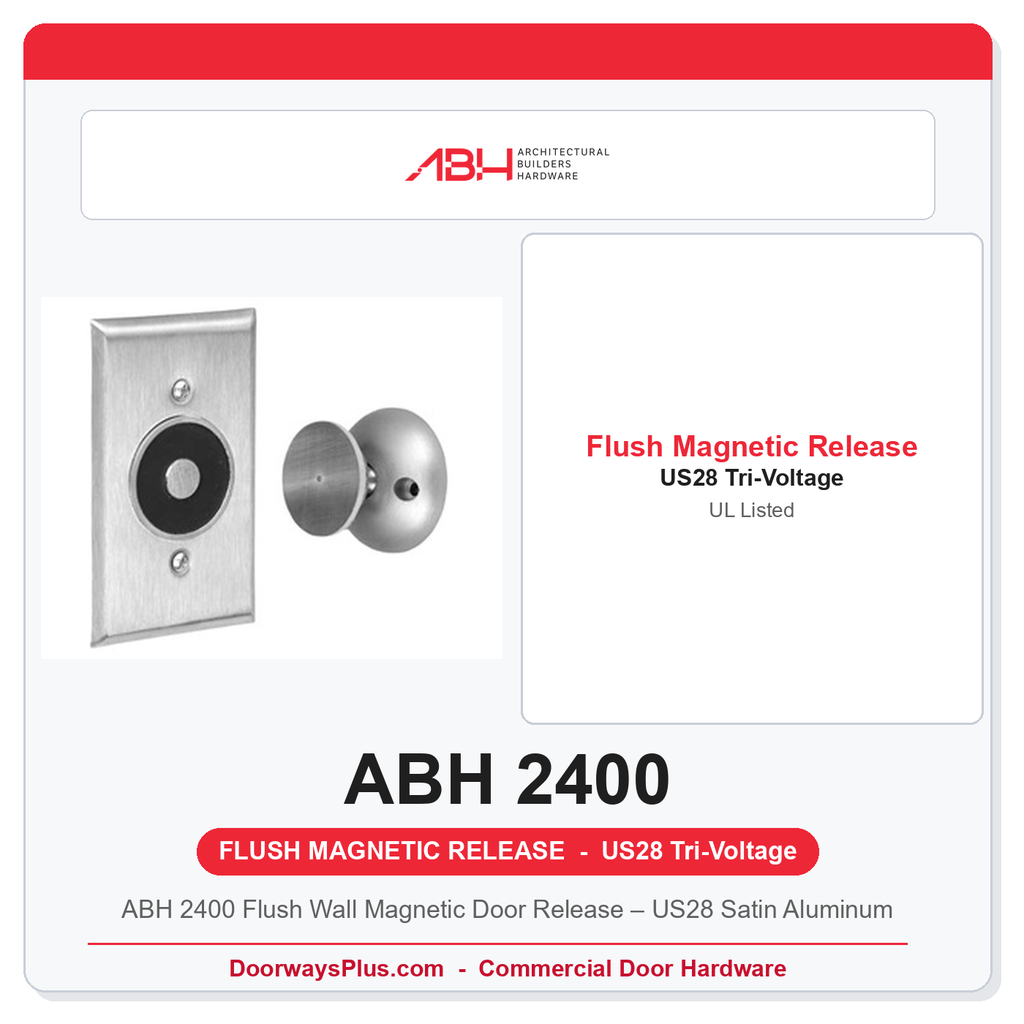 ABH 2400 Flush Wall Magnetic Door Release – US28 Satin Aluminum | Tri-Voltage, UL Listed