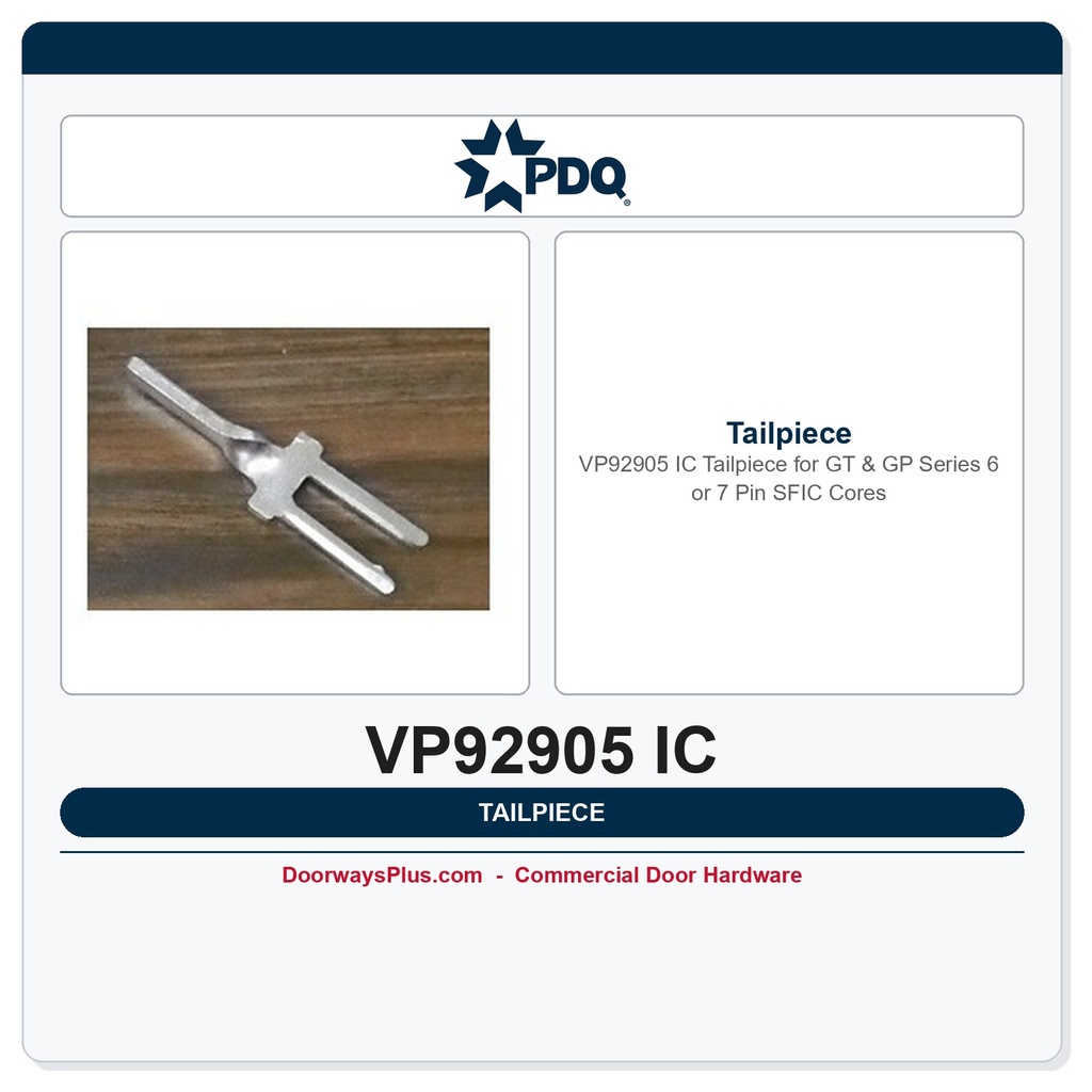 PDQ VP92905 IC Tailpiece for GT & GP Series – 6 or 7 Pin SFIC Cores