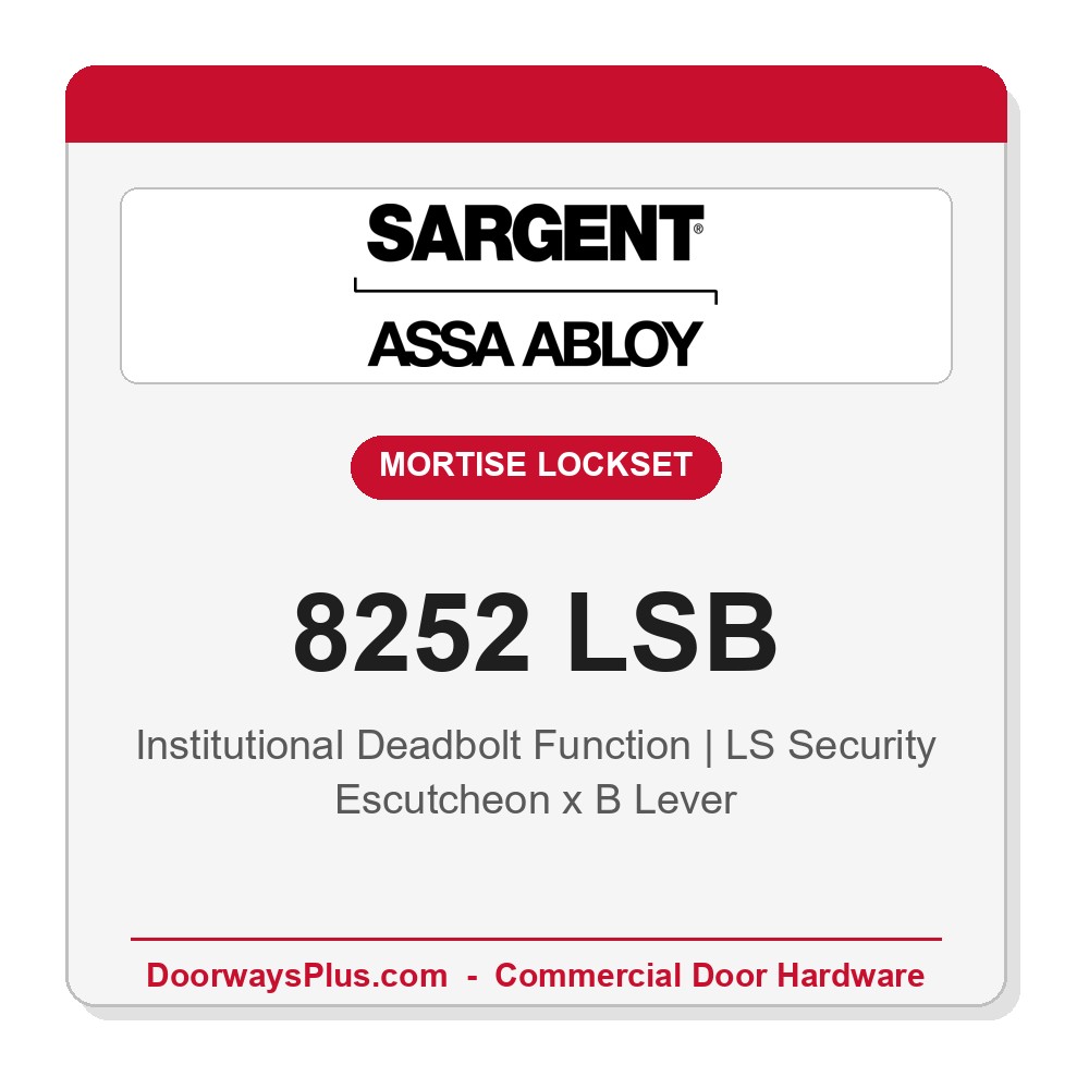 Sargent 8252 LSB Trim Institutional Deadbolt Mortise Lockset | LA Keyway, Grade 1 Commercial