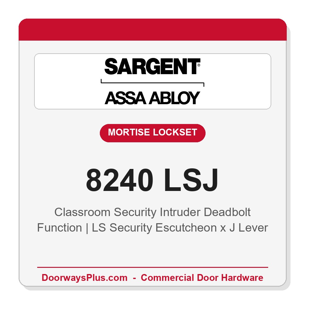 Sargent 8240 LSJ Trim Classroom Security Intruder Deadbolt Mortise Lockset | LA Keyway, Grade 1 Commercial