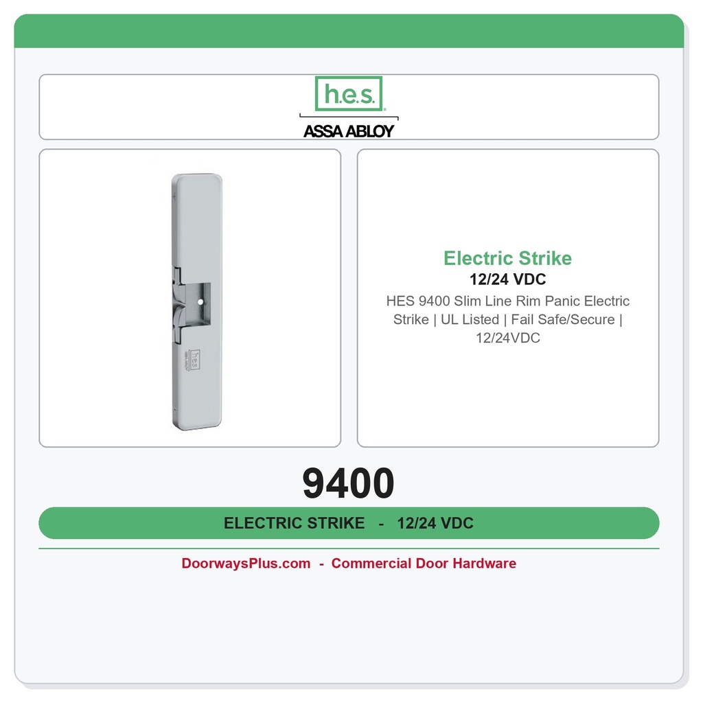 HES 9400 Slim Line Rim Panic Electric Strike | UL Listed | Fail Safe/Secure | 12/24VDC