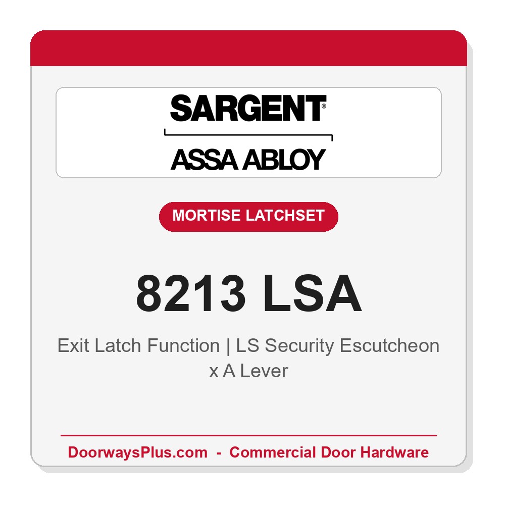 Sargent 8213 LSA Trim Exit Latch Mortise Latchset | Grade 1 Commercial
