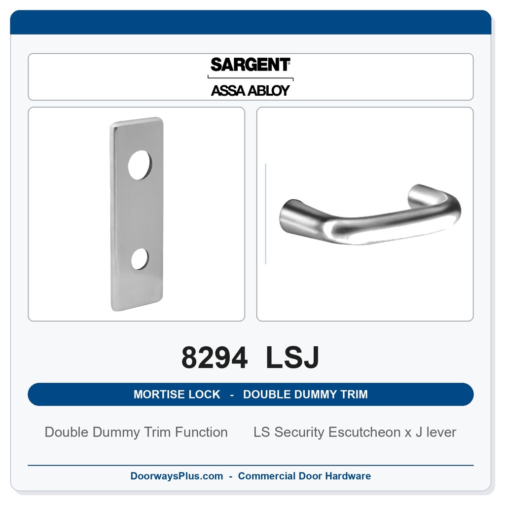 Sargent 8294 LSJ Trim Mortise Double Dummy Trim | Grade 1 Commercial