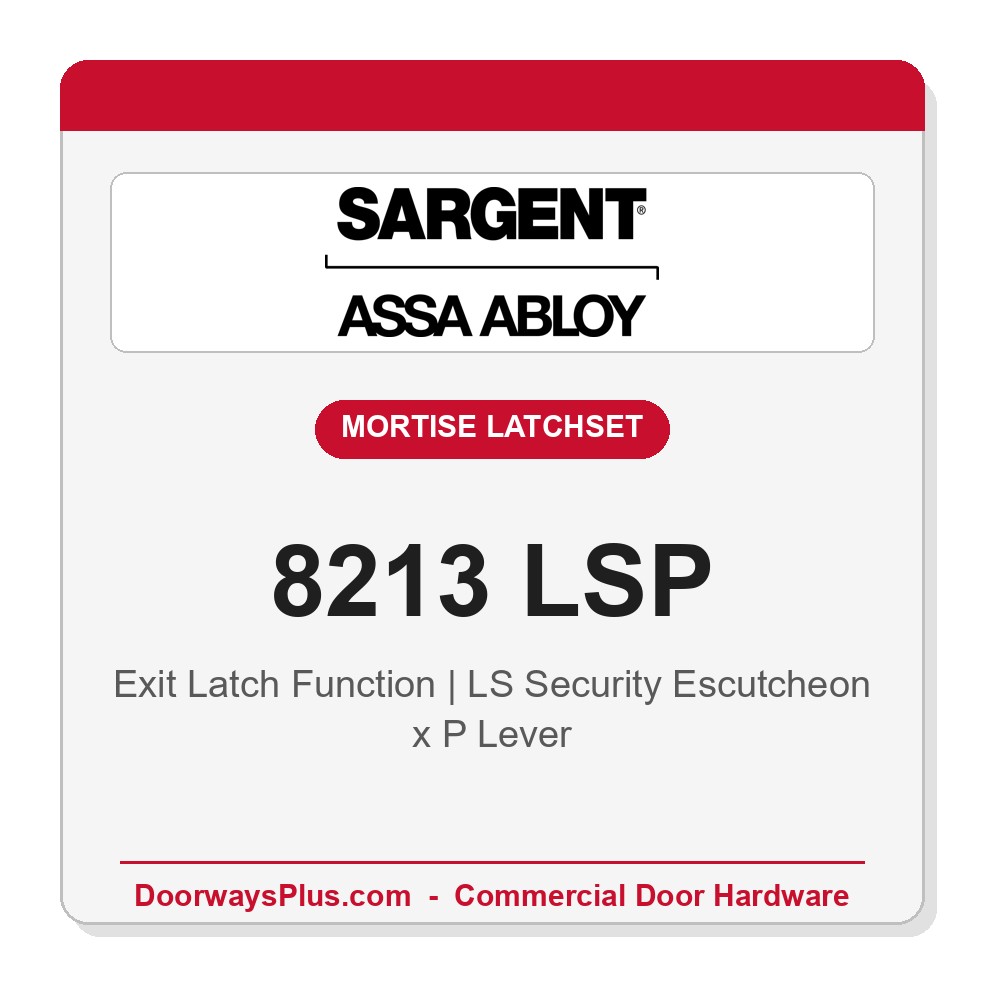 Sargent 8213 LSP Trim Exit Latch Mortise Latchset | Grade 1 Commercial