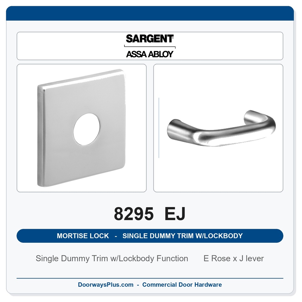 Sargent 8295 EJ Trim Mortise Single Dummy Trim w/Lockbody | Grade 1 Commercial