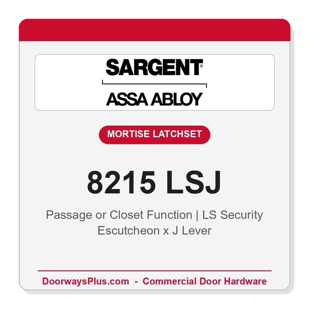 Sargent 8215 LSJ Trim Passage or Closet Mortise Latchset | Grade 1 Commercial