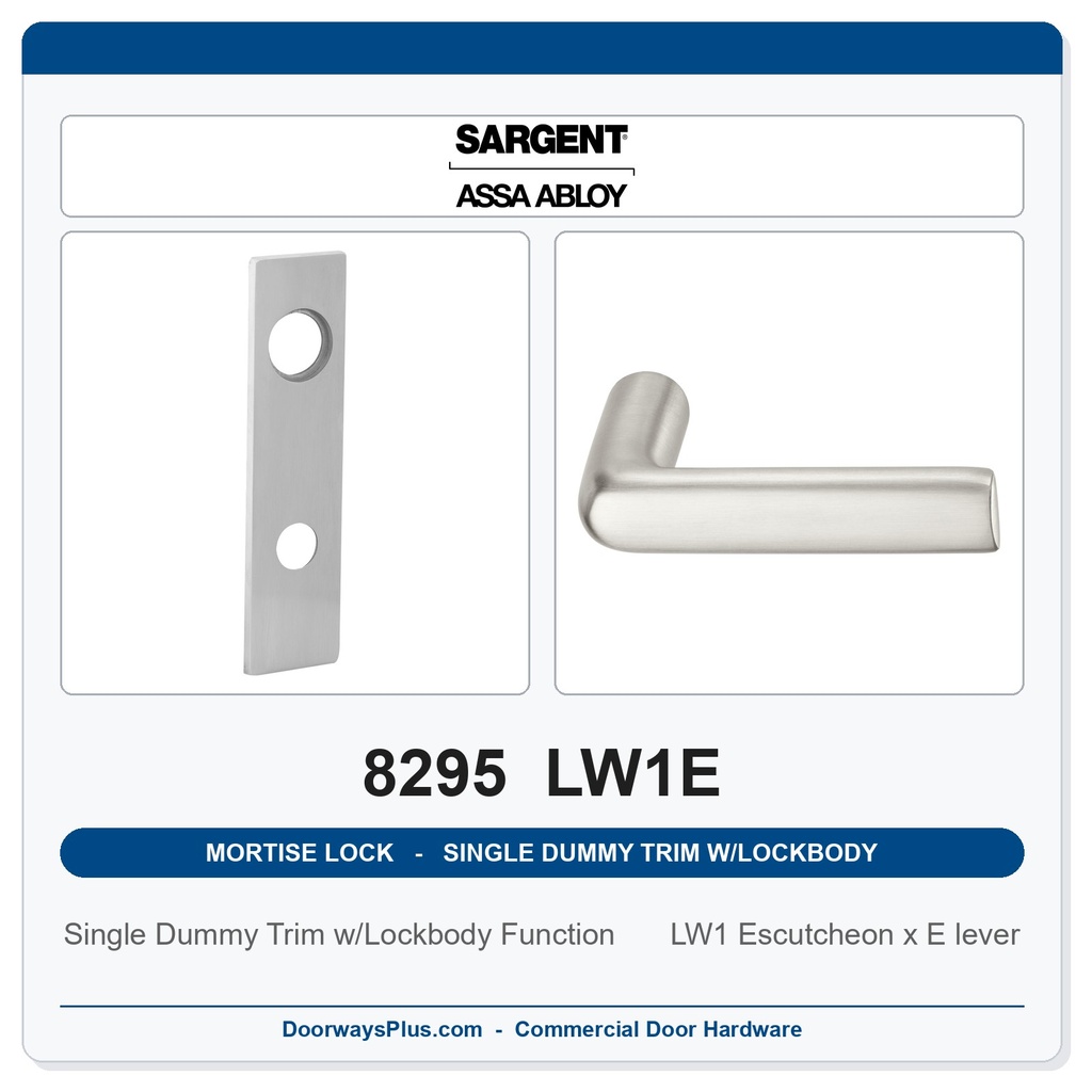 Sargent 8295 LW1E Trim Mortise Single Dummy Trim w/Lockbody | Grade 1 Commercial