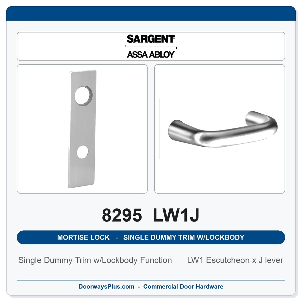 Sargent 8295 LW1J Trim Mortise Single Dummy Trim w/Lockbody | Grade 1 Commercial