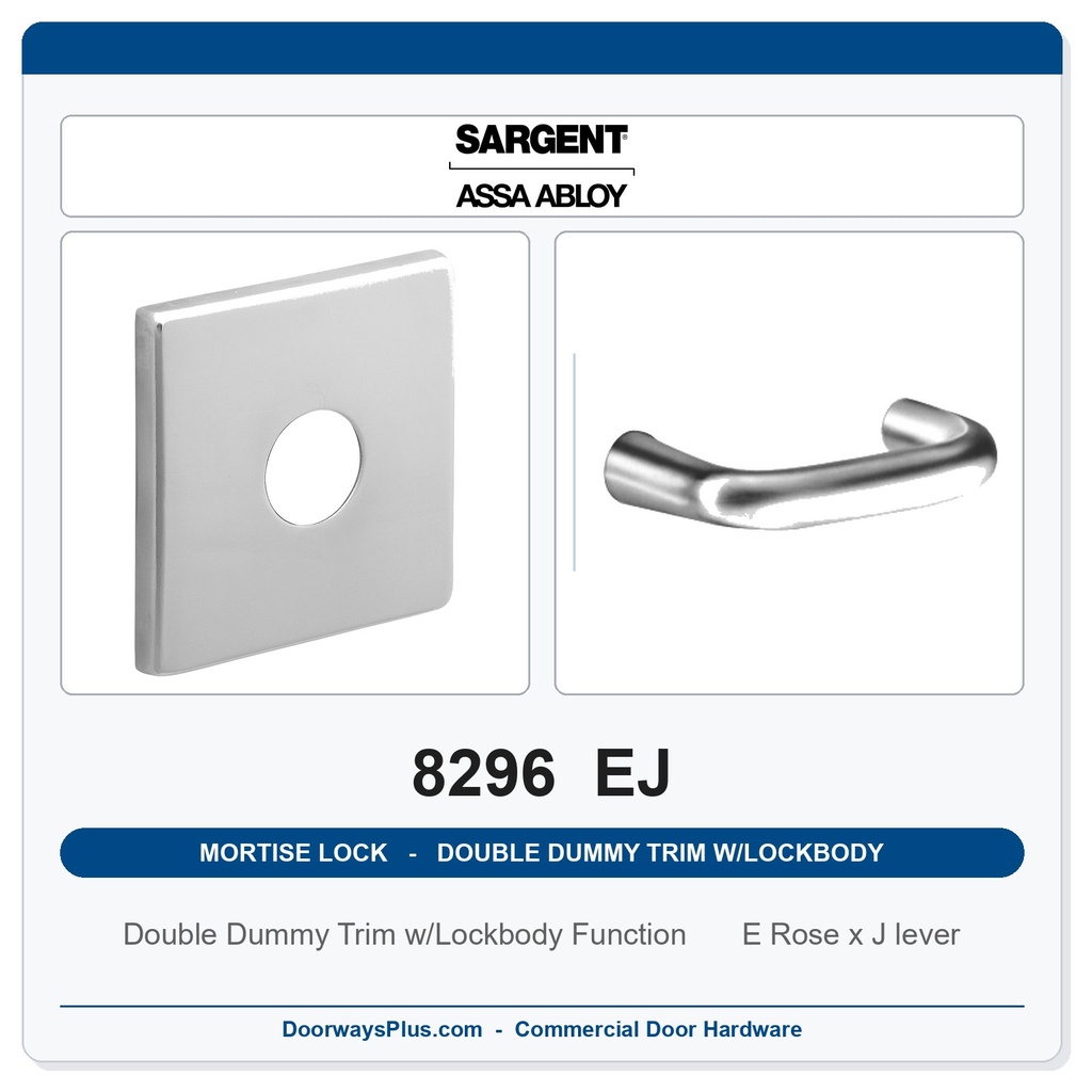 Sargent 8296 EJ Trim Mortise Double Dummy Trim w/Lockbody | Grade 1 Commercial