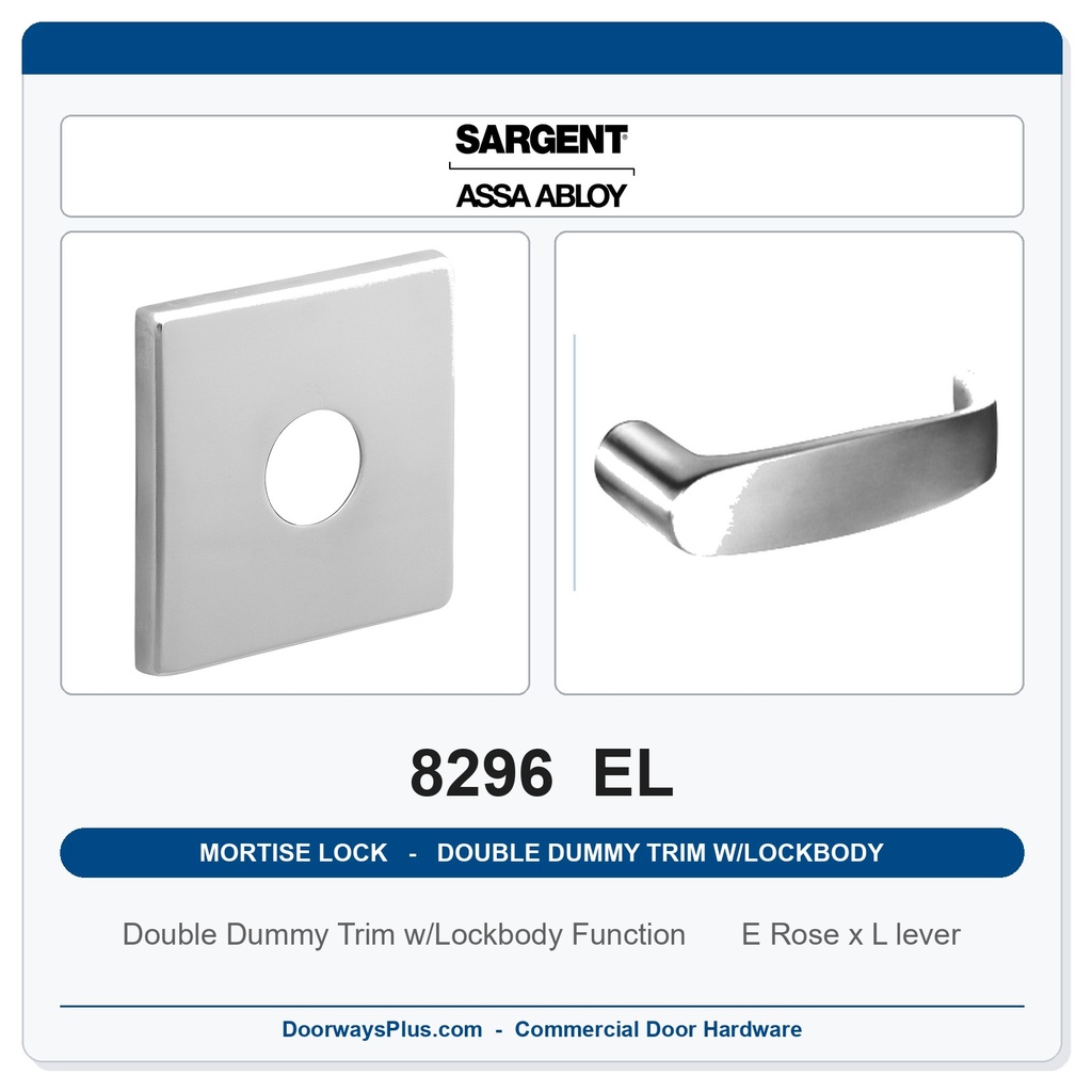 Sargent 8296 EL Trim Mortise Double Dummy Trim w/Lockbody | Grade 1 Commercial