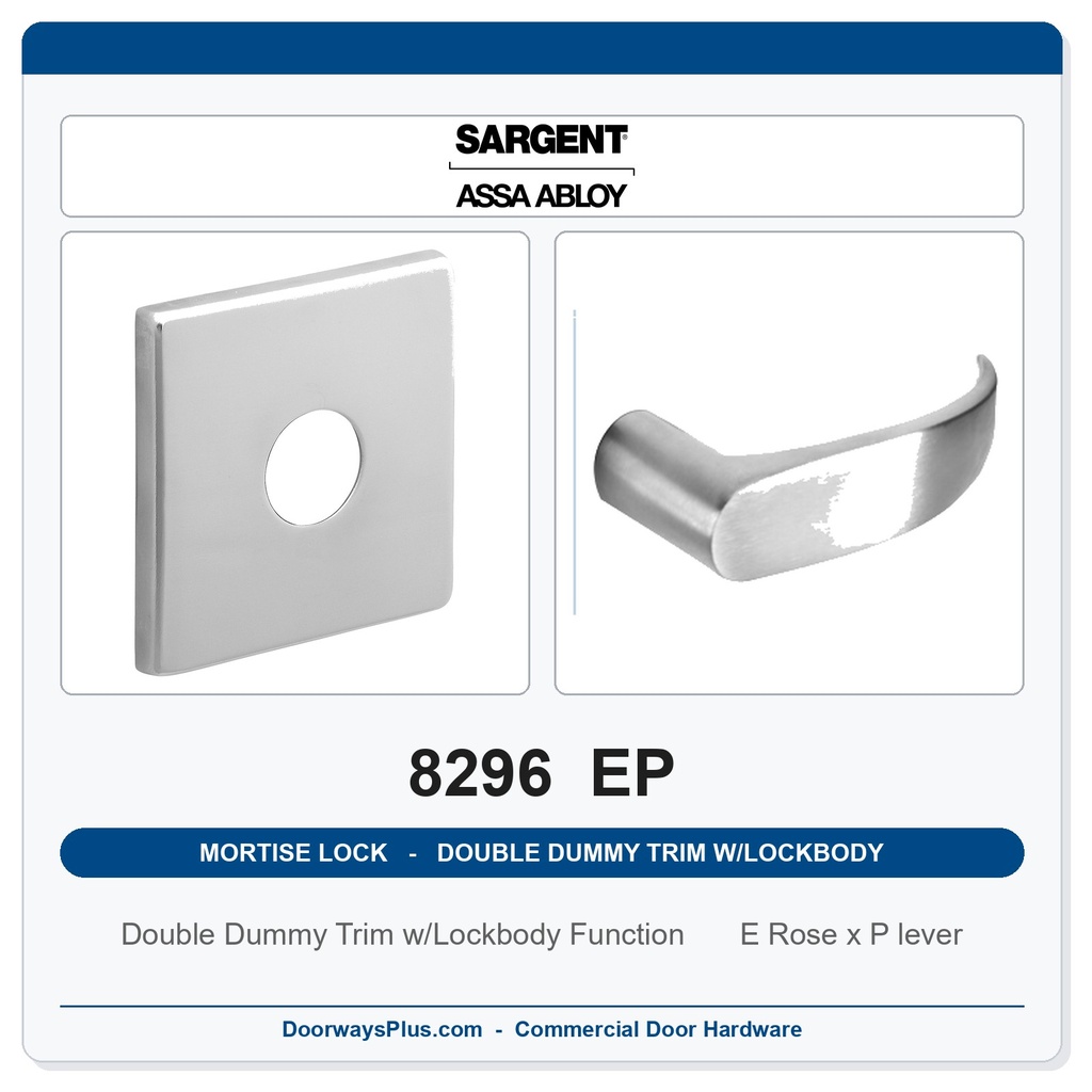 Sargent 8296 EP Trim Mortise Double Dummy Trim w/Lockbody | Grade 1 Commercial