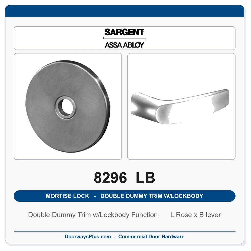 Sargent 8296 LB Trim Mortise Double Dummy Trim w/Lockbody | Grade 1 Commercial