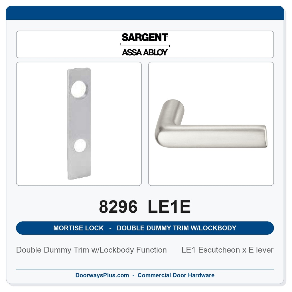 Sargent 8296 LE1E Trim Mortise Double Dummy Trim w/Lockbody | Grade 1 Commercial