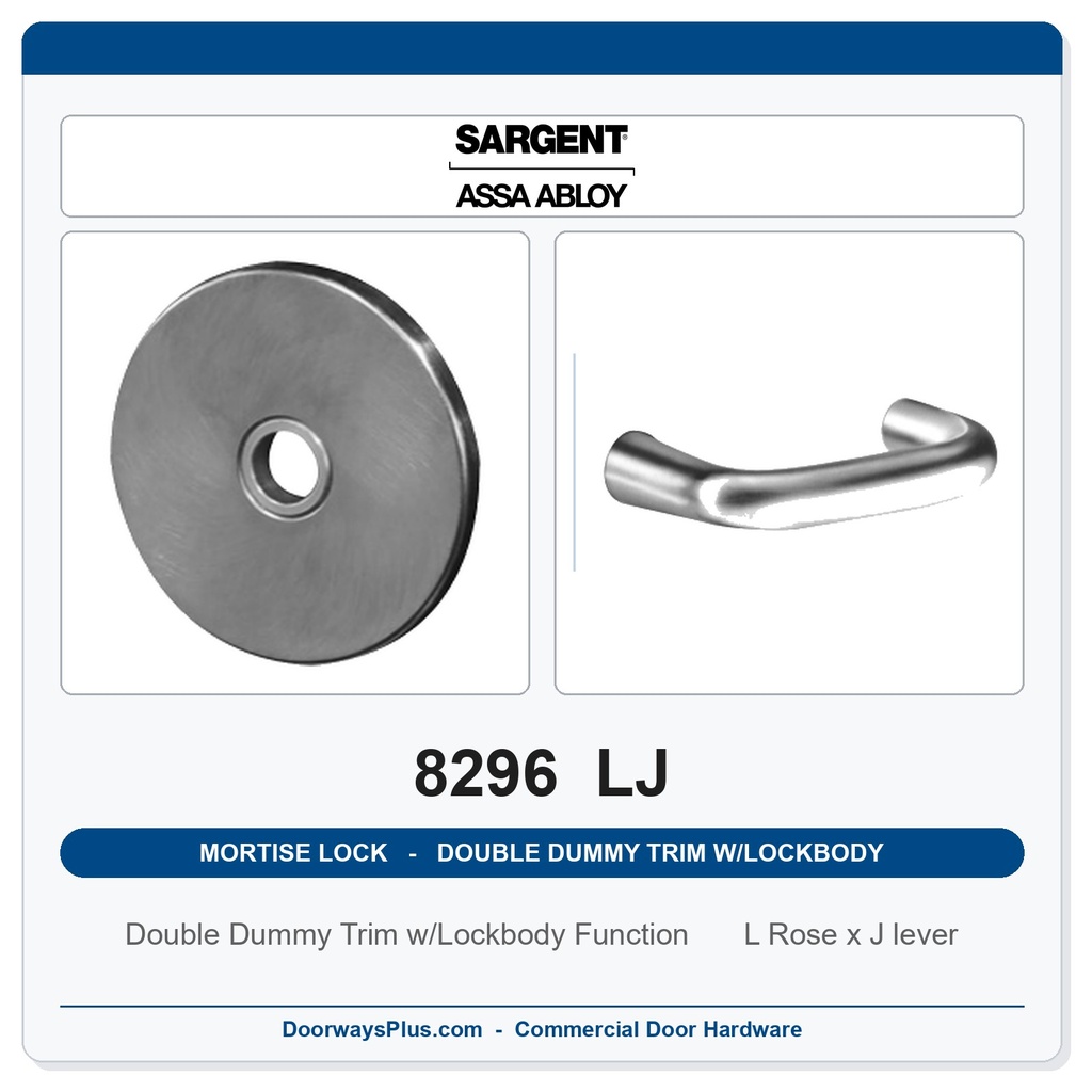 Sargent 8296 LJ Trim Mortise Double Dummy Trim w/Lockbody | Grade 1 Commercial