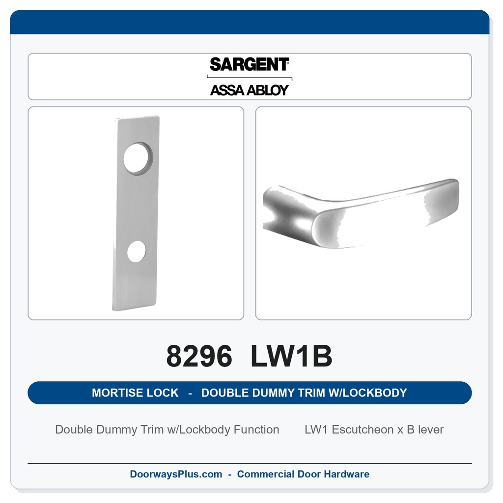 Sargent 8296 LW1B Trim Mortise Double Dummy Trim w/Lockbody | Grade 1 Commercial