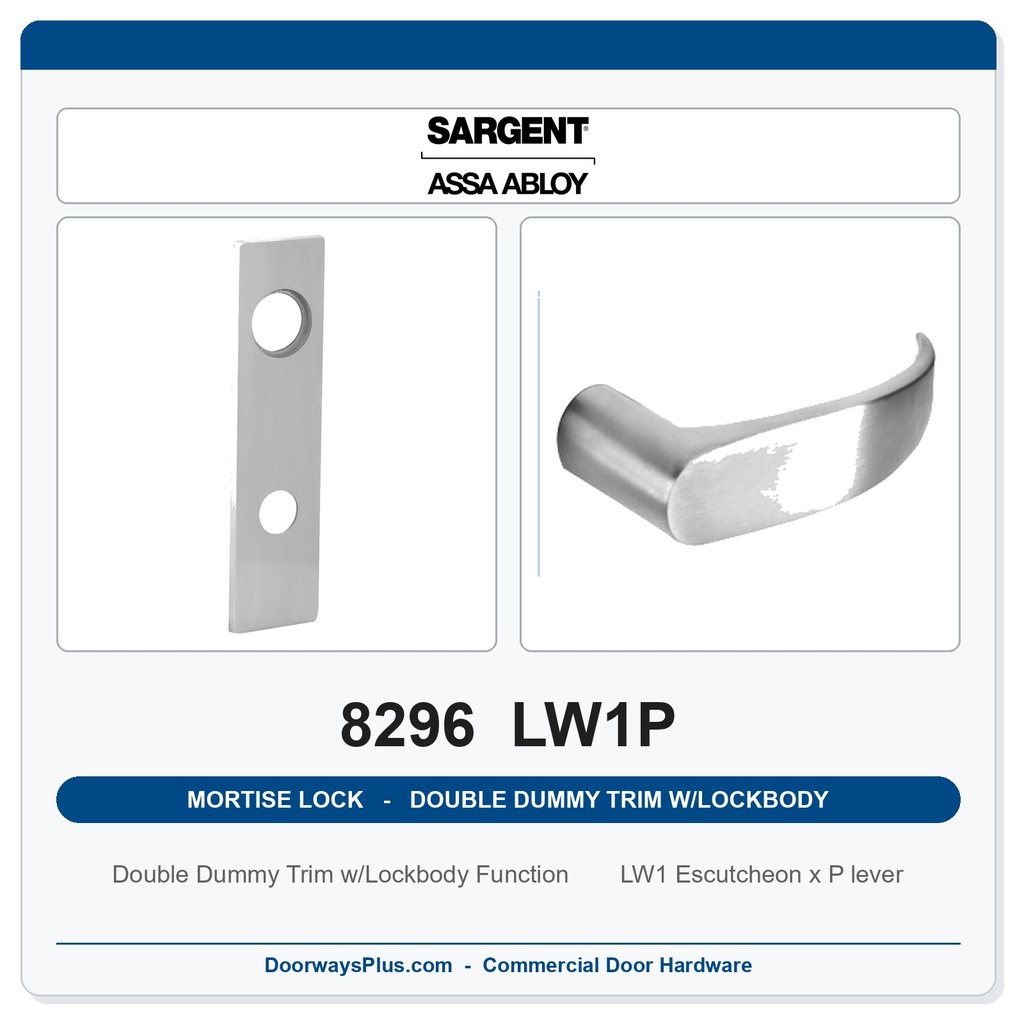 Sargent 8296 LW1P Trim Mortise Double Dummy Trim w/Lockbody | Grade 1 Commercial