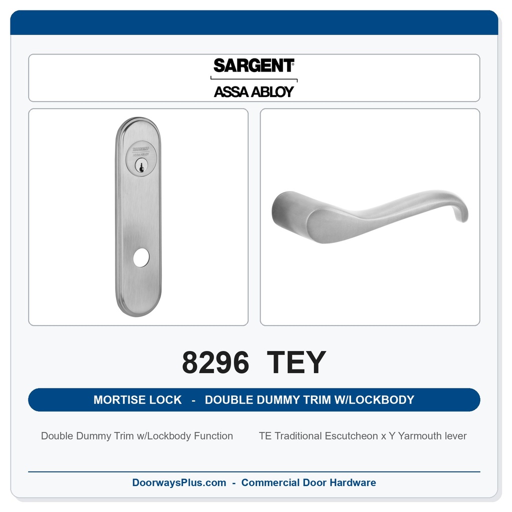 Sargent 8296 TEY Trim Mortise Double Dummy Trim w/Lockbody | Grade 1 Commercial