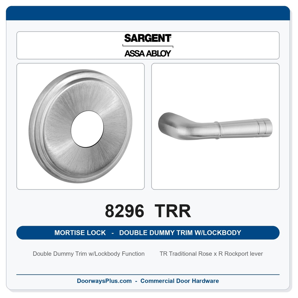 Sargent 8296 TRR Trim Mortise Double Dummy Trim w/Lockbody | Grade 1 Commercial