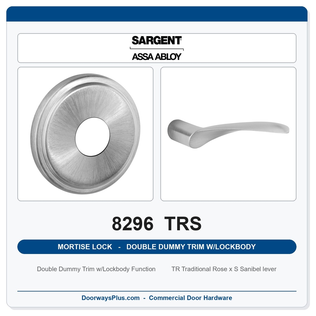 Sargent 8296 TRS Trim Mortise Double Dummy Trim w/Lockbody | Grade 1 Commercial