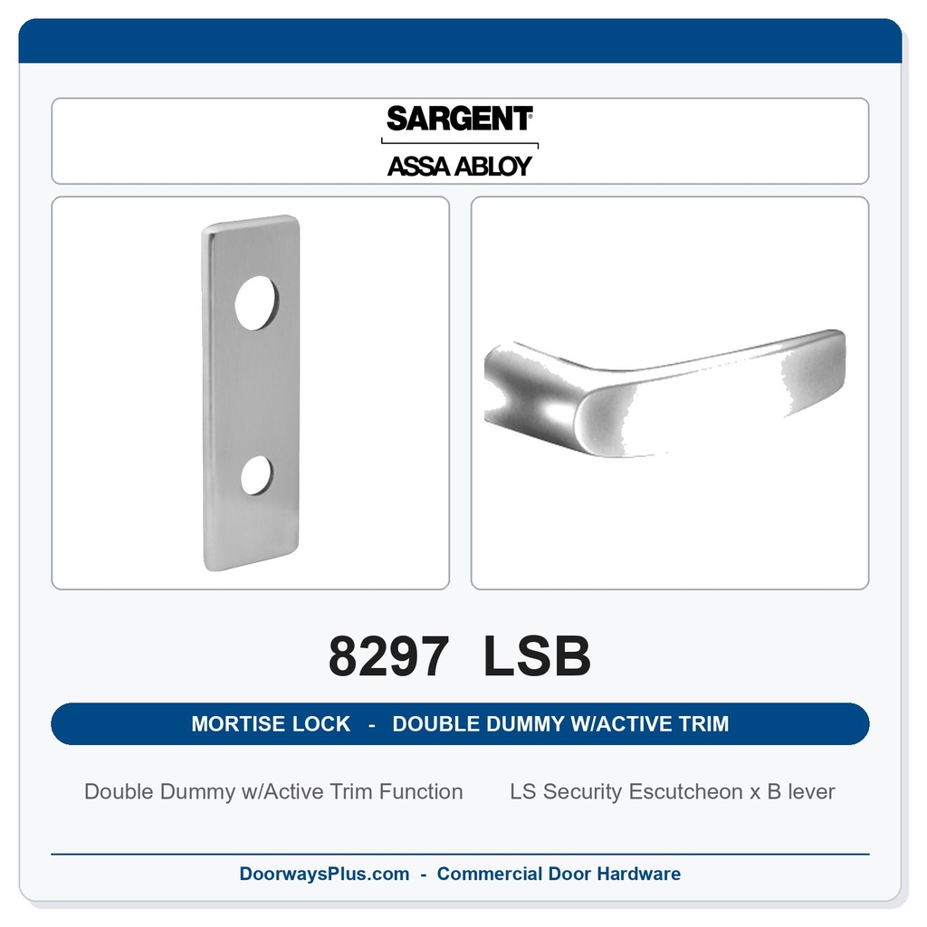 Sargent 8297 LSB Trim Mortise Double Dummy w/Active Trim | Grade 1 Commercial