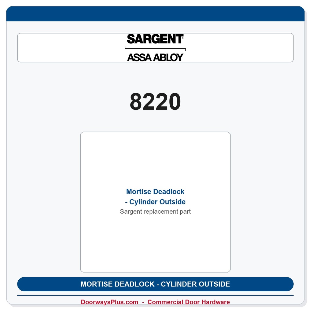 Sargent 8220 Mortise Deadlock - Cylinder Outside | LA Keyway, Grade 1 Commercial