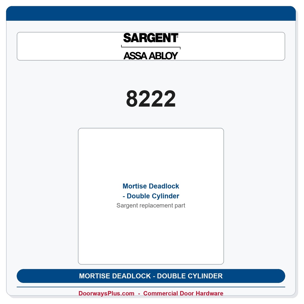 Sargent 8222 Mortise Deadlock - Double Cylinder | LA Keyway, Grade 1 Commercial