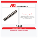 ASI R-003 Replacement Toilet Paper Spindle – Commercial Dispenser Part
