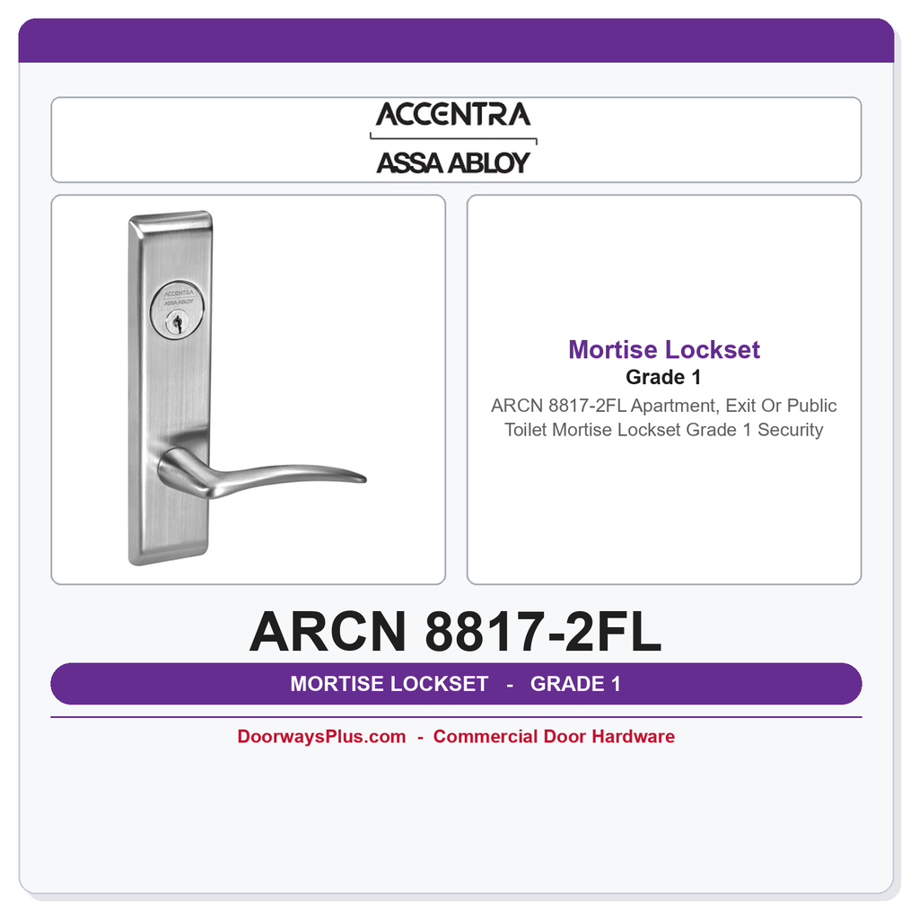 Accentra ARCN 8817-2FL Apartment, Exit Or Public Toilet Mortise Lockset – Grade 1 Security