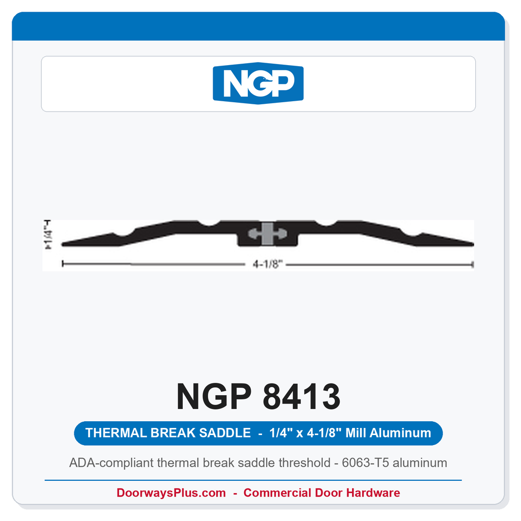 NGP 8413 Thermal Break Saddle Threshold 4-1/8" x 1/4" Aluminum | National Guard
