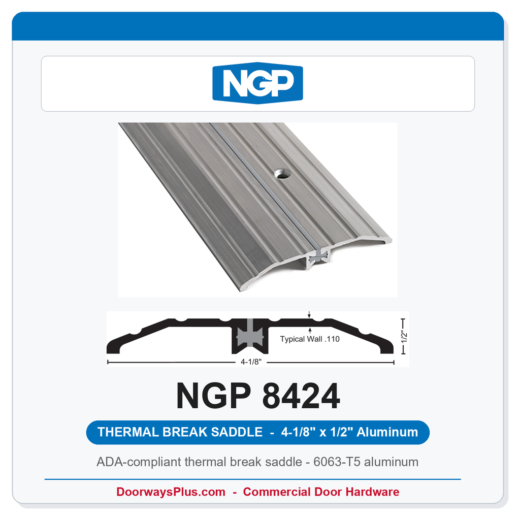 NGP 8424 Thermal Break Saddle Threshold 4-1/8" x 1/2" | ADA | UL Listed | National Guard