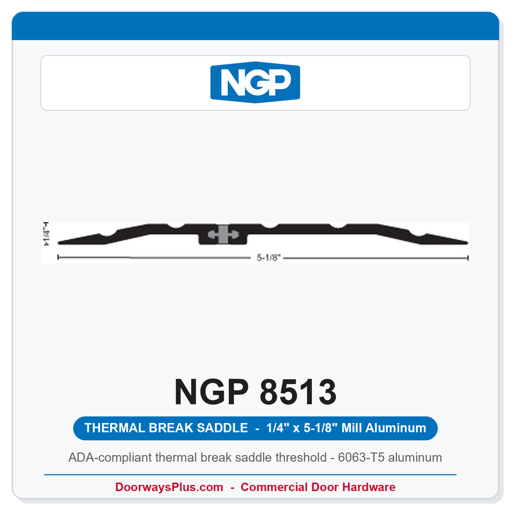 NGP 8513 Thermal Break Saddle Threshold 5-1/8" x 1/4" Aluminum | National Guard