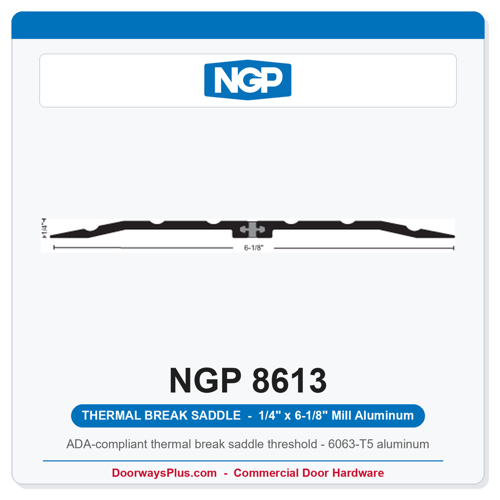 NGP 8613 Thermal Break Saddle Threshold 6-1/8" x 1/4" Aluminum | National Guard