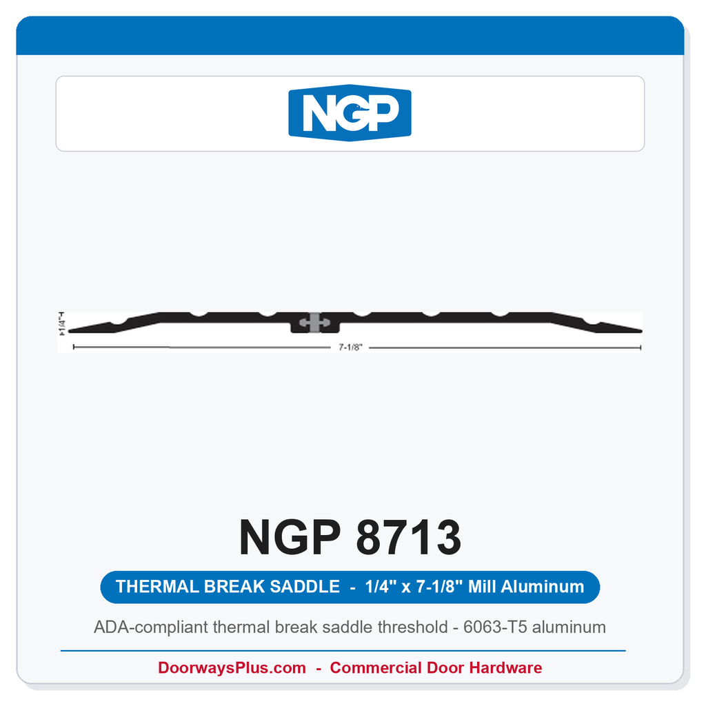 NGP 8713 Thermal Break Saddle Threshold 7-1/8" x 1/4" Aluminum | National Guard