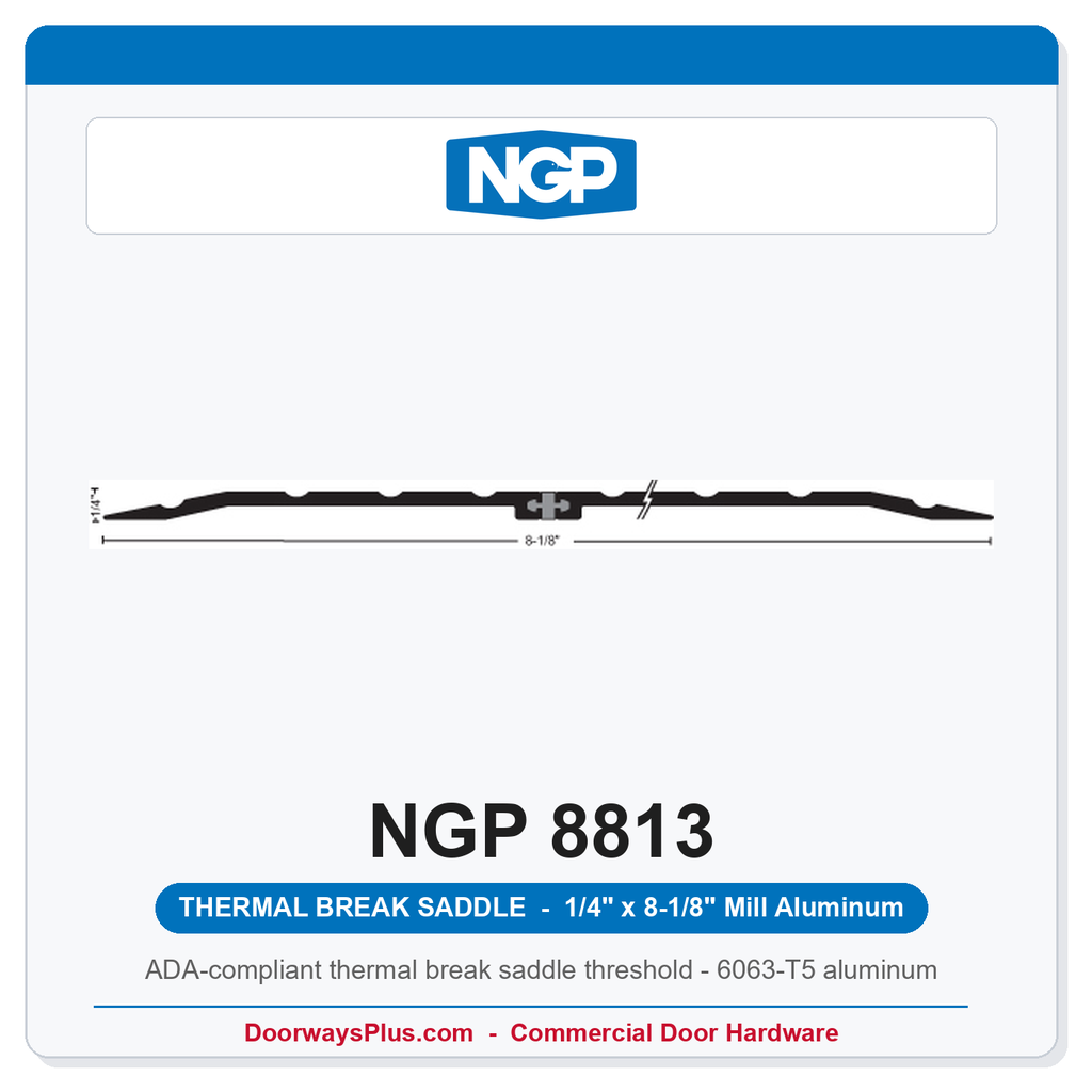 NGP 8813 Thermal Break Saddle Threshold 8-1/8" x 1/4" | National Guard | Mill Aluminum