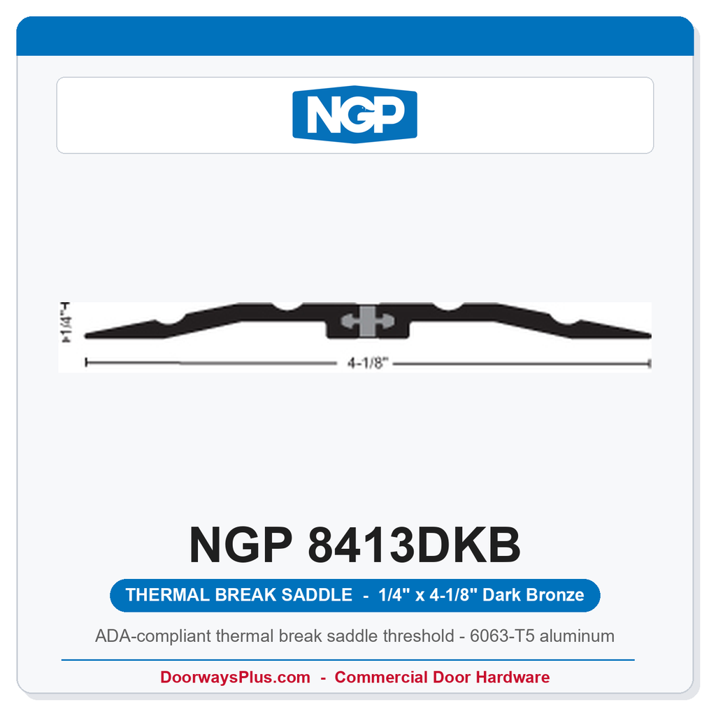 NGP 8413DKB Thermal Break Saddle Threshold 4-1/8" x 1/4" Dark Bronze | National Guard
