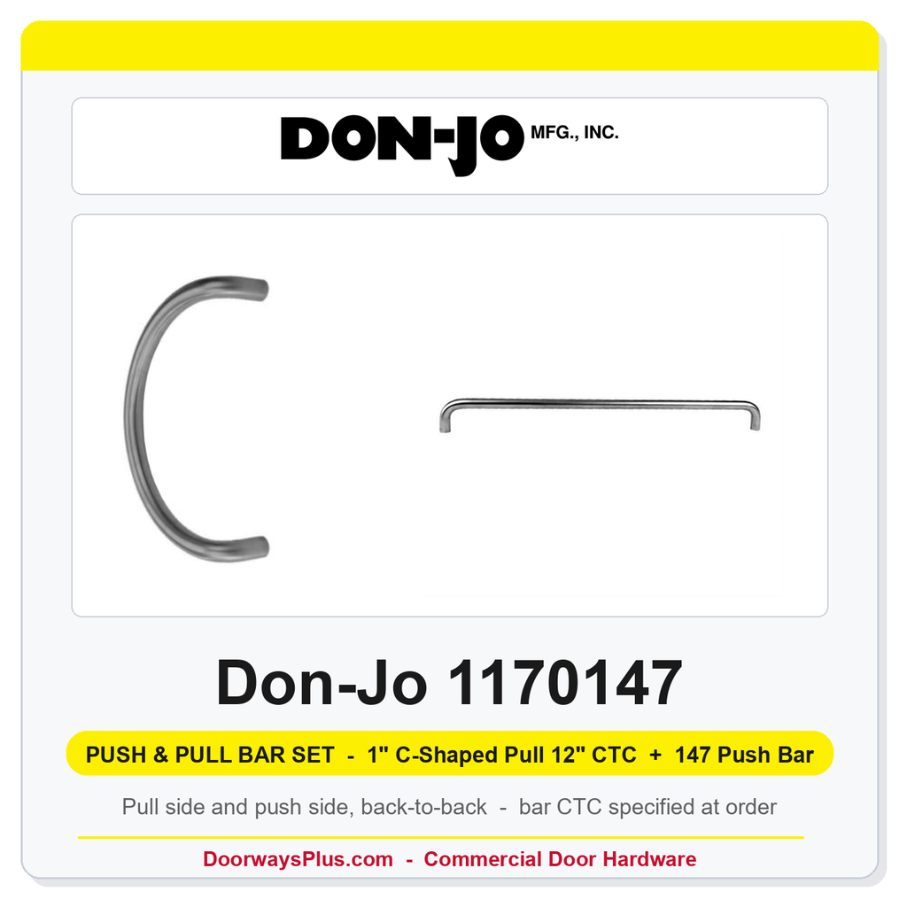 Don-Jo 1170147 Push & Pull Bar Set | 1" C-Shaped Pull 12" CTC + 147 Push Bar