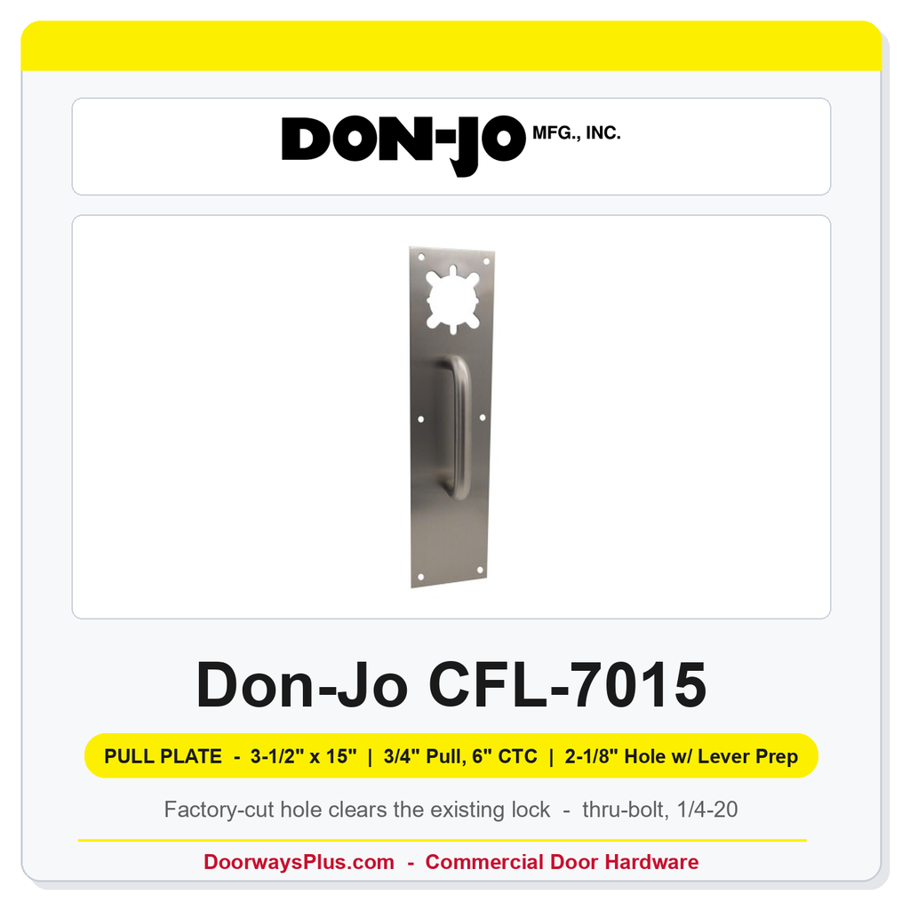 Don-Jo CFL-7015 Pull Plate | 3.5" x 15" | 3/4" round bar | 6" CTC | 2-1/8" Hole w/ Lever Prep