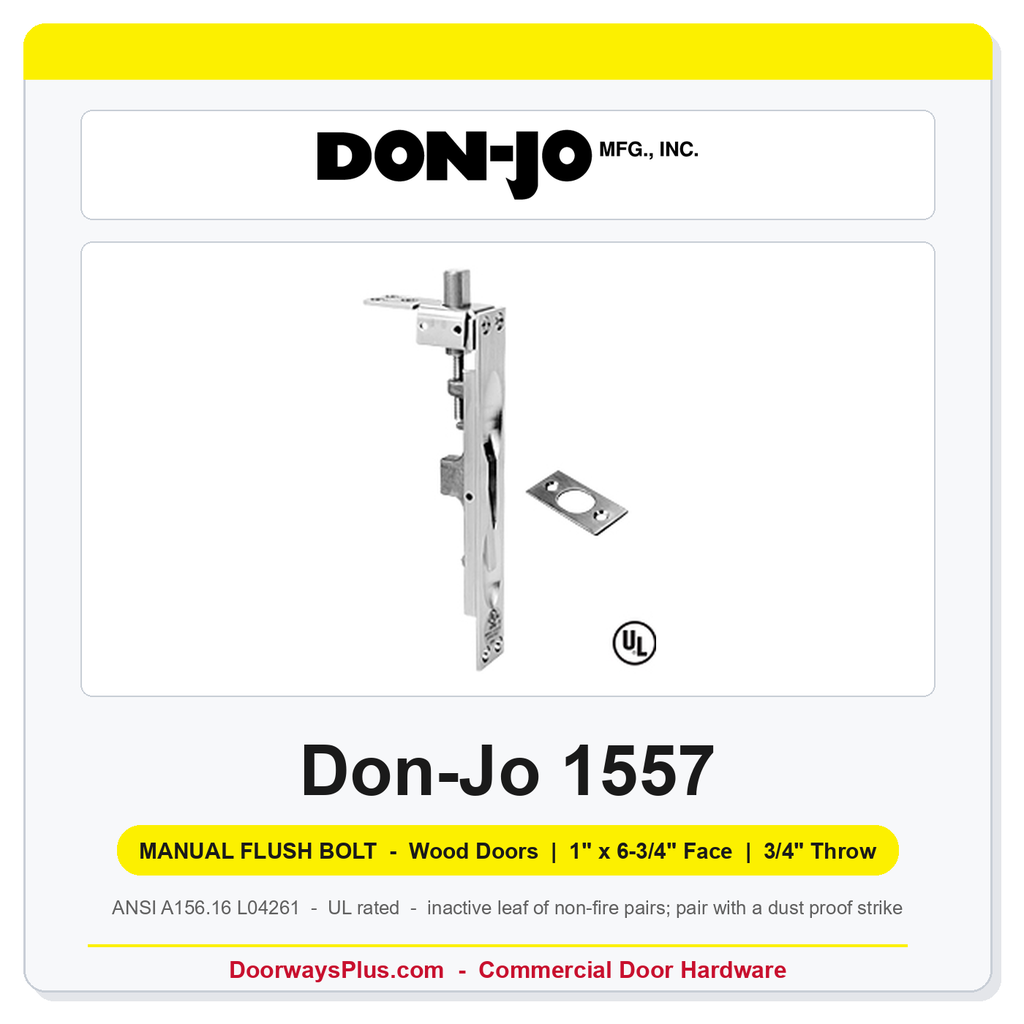 Don-Jo 1557 Manual Flush Bolt | Wood Doors, 1" x 6-3/4" Face, 3/4" Throw | Cast Brass | ANSI L04261 | UL