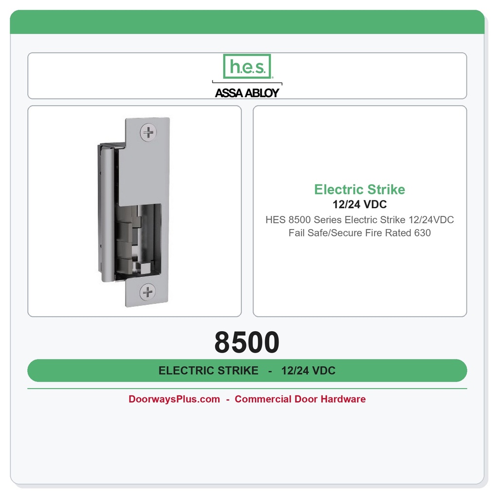 HES 8500 Series Electric Strike 12/24VDC Fail Safe/Secure Fire Rated 630