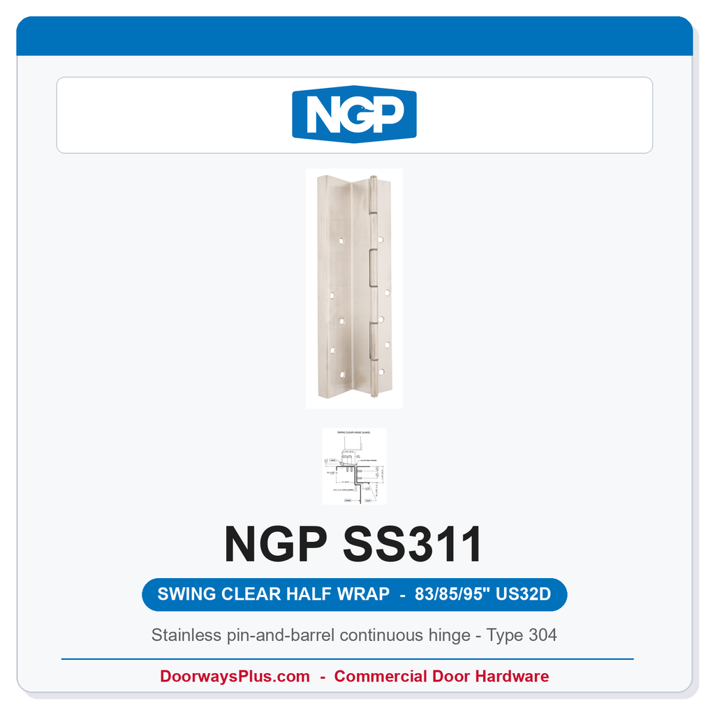 NGP SS311 Swing-Clear Half Wrap Pin-and-Barrel Hinge 83/85/95" US32D | National Guard