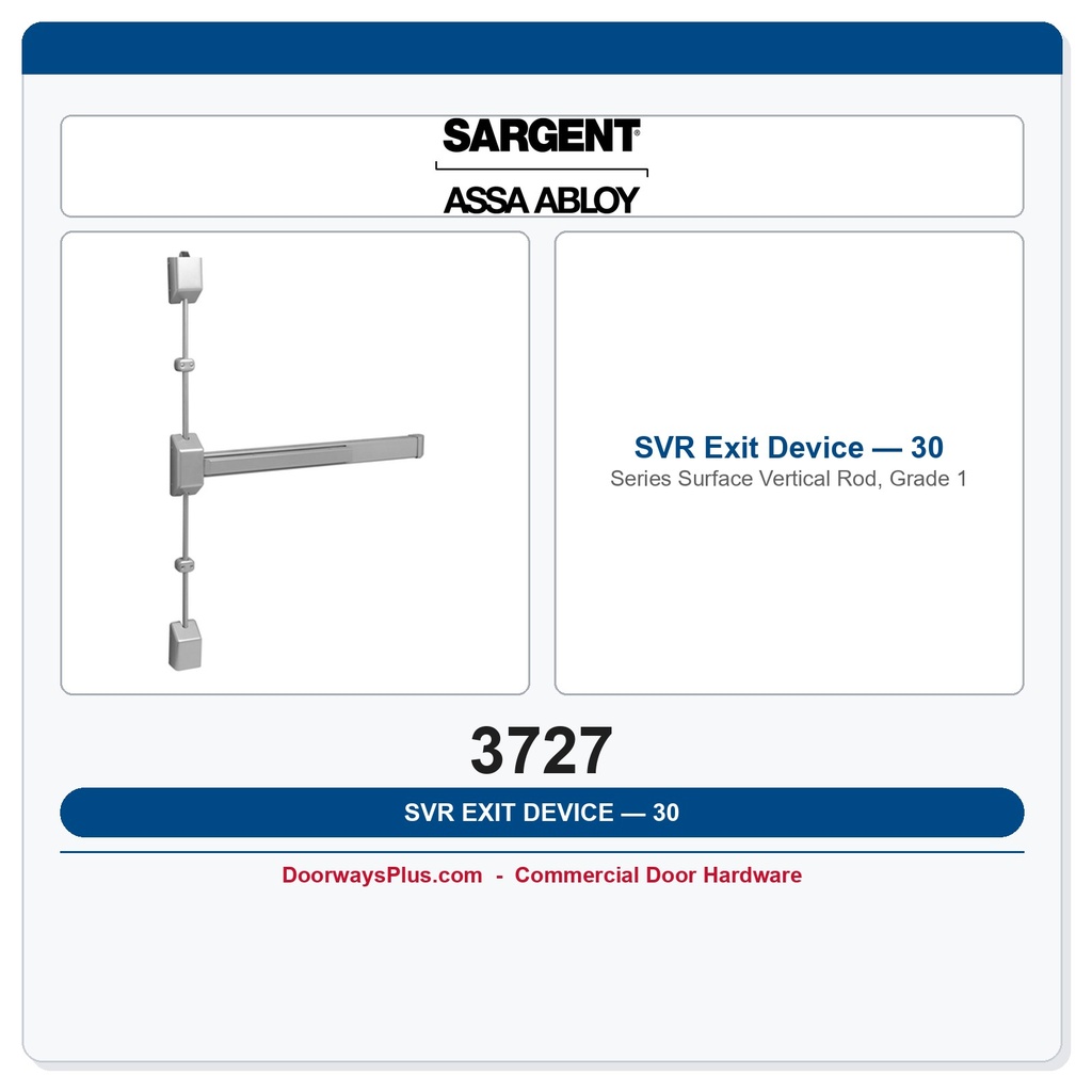 Sargent 3727 SVR Exit Device — 30 Series Surface Vertical Rod, Grade 1