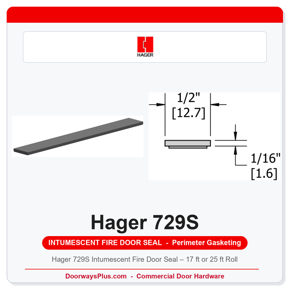 Hager 729S Intumescent Fire Door Seal – 17 ft or 25 ft Roll | Category G & J | UL Listed
