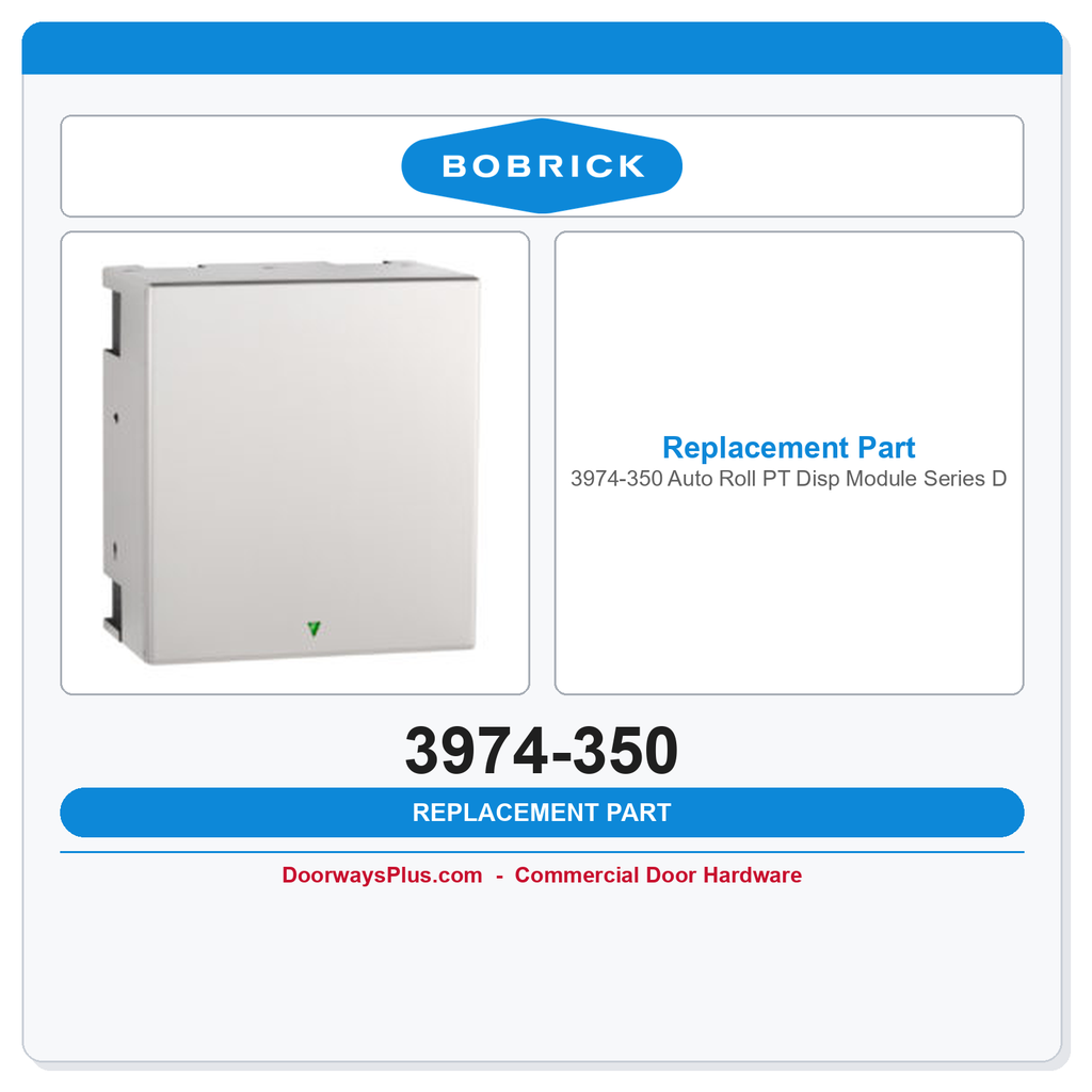 Bobrick 3974-350 Auto Roll PT Disp Module Series D
