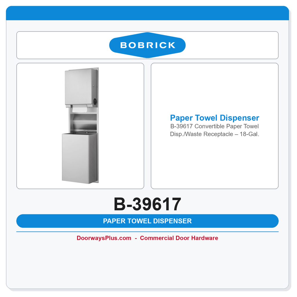 Bobrick B-39617 Convertible Paper Towel Disp./Waste Receptacle – 18-Gal.