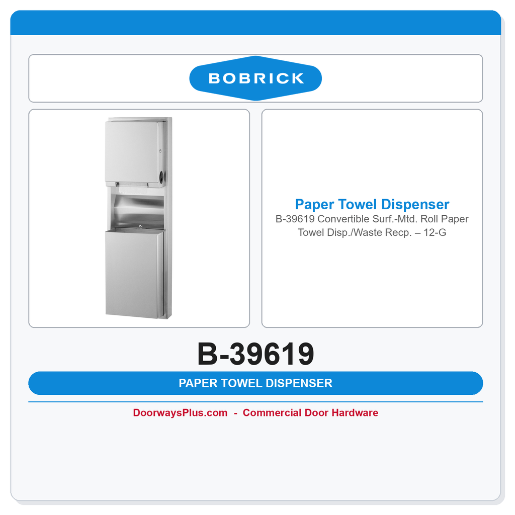 Bobrick B-39619 Convertible Surf.-Mtd. Roll Paper Towel Disp./Waste Recp. – 12-Gal.