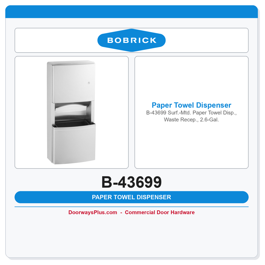 Bobrick B-43699 Surf.-Mtd. Paper Towel Disp., Waste Recep., 2.6-Gal.