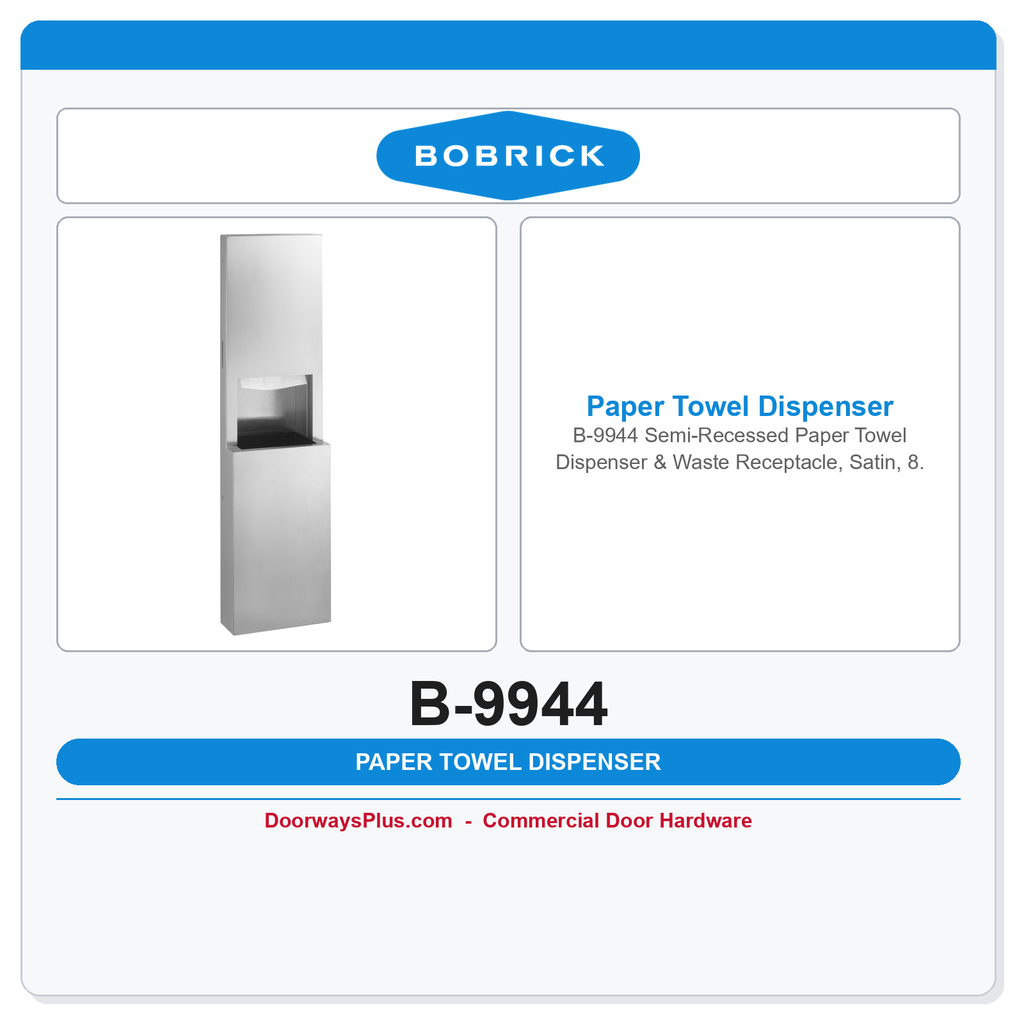 Bobrick B-9944 Semi-Recessed Paper Towel Dispenser & Waste Receptacle, Satin, 8.5-Gal