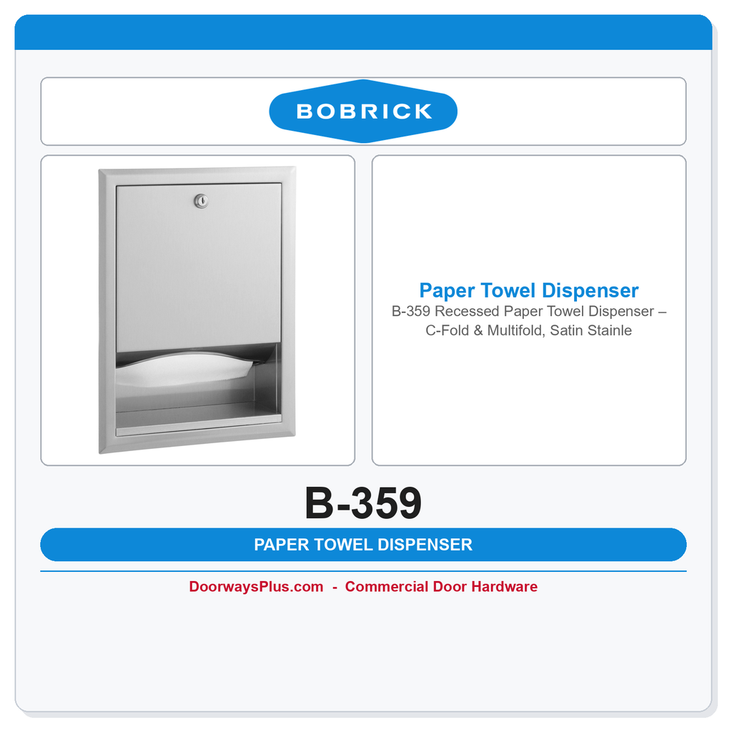 Bobrick B-359 Recessed Paper Towel Dispenser – C-Fold & Multifold, Satin Stainless