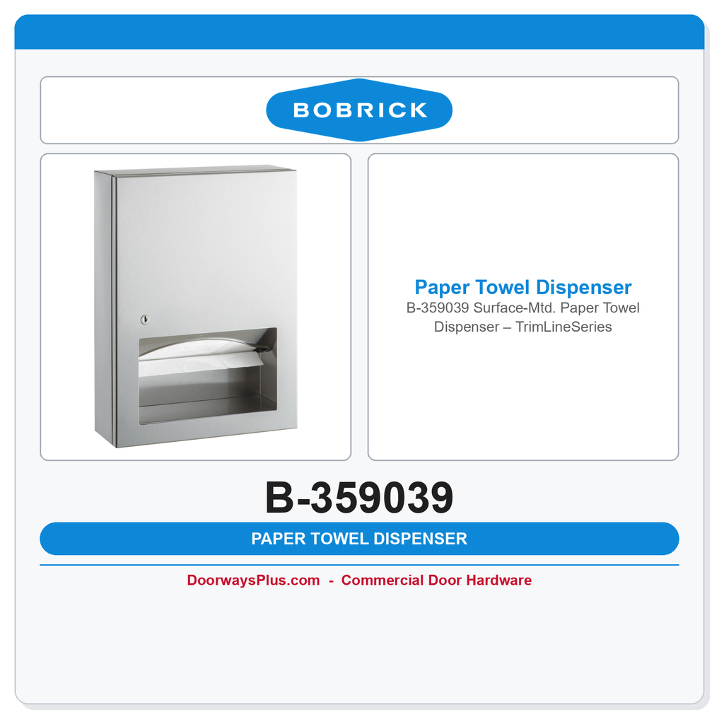 Bobrick B-359039 Surface-Mtd. Paper Towel Dispenser – TrimLineSeries